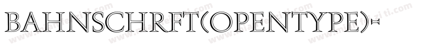 Bahnschrft(OpenType)字体转换