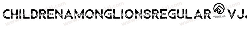 ChildrenamonglionsRegular-VJJZ字体转换