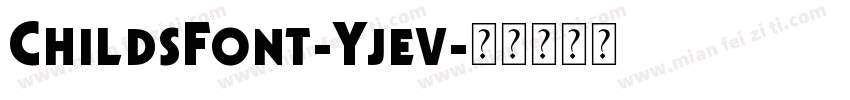 ChildsFont-Yjev字体转换