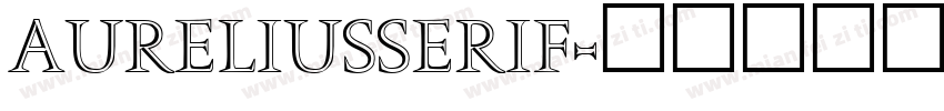 AureliusSerif字体转换