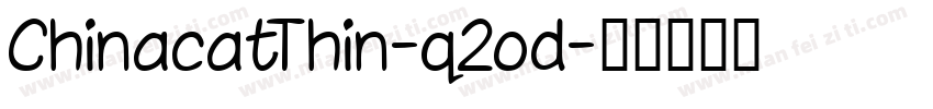 ChinacatThin-q2od字体转换