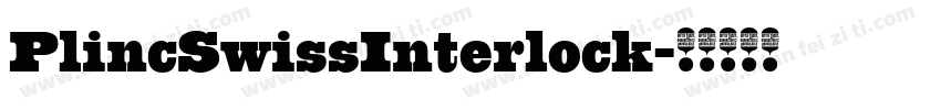 PlincSwissInterlock字体转换