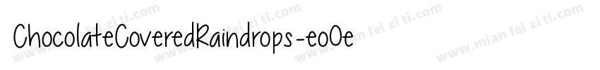 ChocolateCoveredRaindrops-eo0e字体转换
