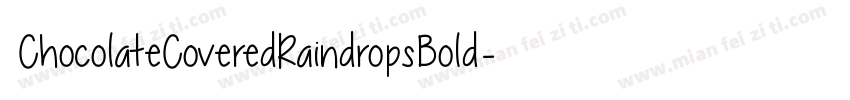 ChocolateCoveredRaindropsBold-WZMV字体转换
