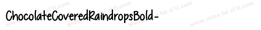 ChocolateCoveredRaindropsBold-WZMV字体转换