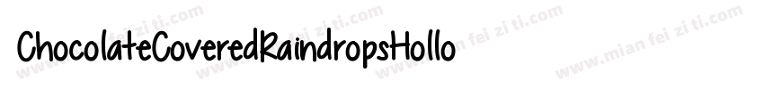 ChocolateCoveredRaindropsHollow-agXa字体转换