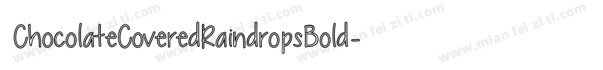 ChocolateCoveredRaindropsBold-WZMV字体转换