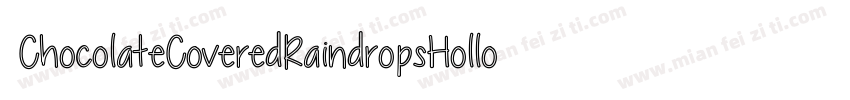 ChocolateCoveredRaindropsHollow-agXa字体转换