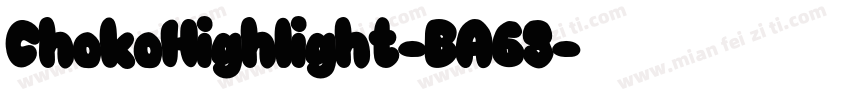 ChokoHighlight-BA63字体转换