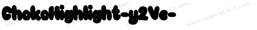 ChokoHighlight-y2Ve字体转换