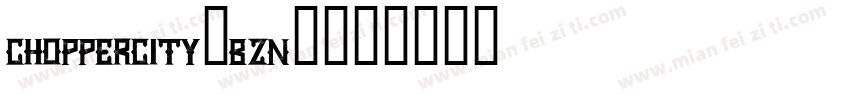 ChopperCity-Bzn5字体转换