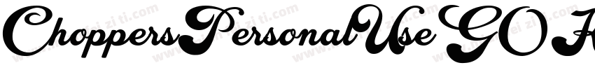ChoppersPersonalUse-GOKea字体转换