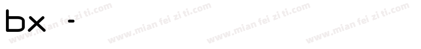 bx字体字体转换