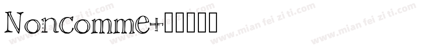 Noncomme字体转换