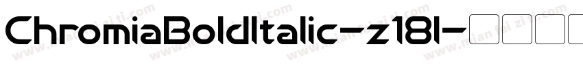 ChromiaBoldItalic-z18l字体转换