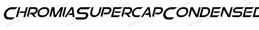 ChromiaSupercapCondensedItalic-rpgK字体转换