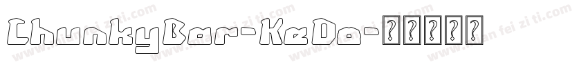 ChunkyBar-KeDo字体转换