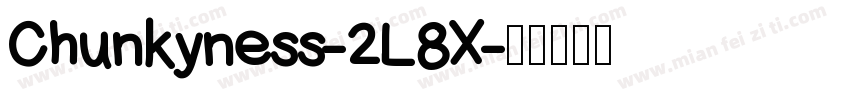 Chunkyness-2L8X字体转换