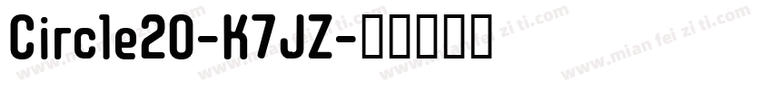 Circle20-K7JZ字体转换
