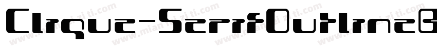Clique-SerifOutlineBold字体转换