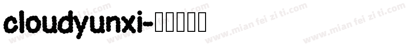cloudyunxi字体转换