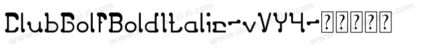 ClubGolfBoldItalic-vVY4字体转换