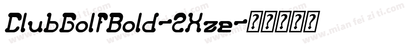 ClubGolfBold-2Xze字体转换