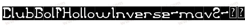 ClubGolfHollowInverse-mav2字体转换