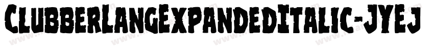 ClubberLangExpandedItalic-JYEj字体转换