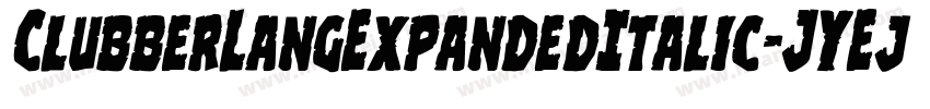 ClubberLangExpandedItalic-JYEj字体转换