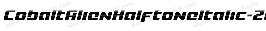 CobaltAlienHalftoneItalic-Z0rx字体转换