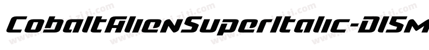 CobaltAlienSuperItalic-Dl5m字体转换