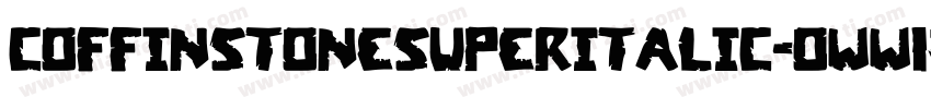 CoffinStoneSuperItalic-oww1z字体转换