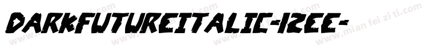 DarkFutureItalic-1ZEe字体转换