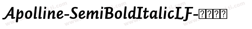 Apolline-SemiBoldItalicLF字体转换