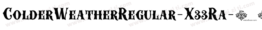 ColderWeatherRegular-X33Ra字体转换