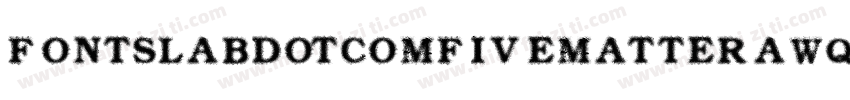 FontsLabdotcomFivematter-aWqa字体转换