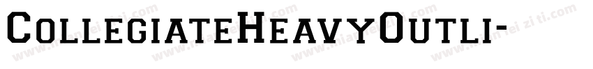 CollegiateHeavyOutli字体转换