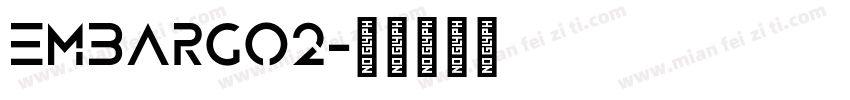 EMBARGO2字体转换