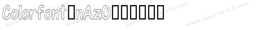 Colorfont-nAz0字体转换