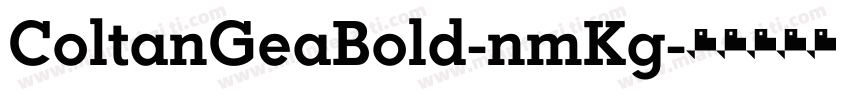 ColtanGeaBold-nmKg字体转换