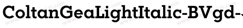 ColtanGeaLightItalic-BVgd字体转换