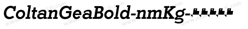 ColtanGeaBold-nmKg字体转换