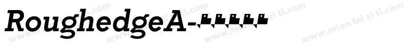 RoughedgeA字体转换
