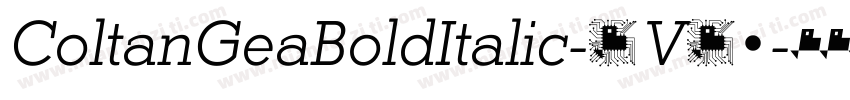ColtanGeaBoldItalic-1V12字体转换