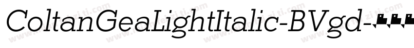ColtanGeaLightItalic-BVgd字体转换