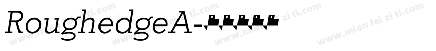 RoughedgeA字体转换