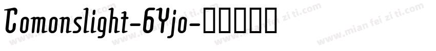 Comonslight-6Yjo字体转换