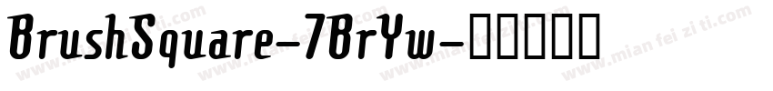 BrushSquare-7BrYw字体转换