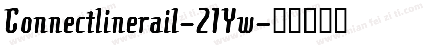 Connectlinerail-21Yw字体转换